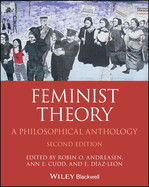 Feminist Theory: A Philosophical Anthology