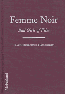 Femme Noir: Bad Girls of Film