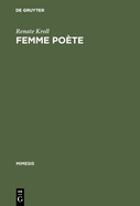 Femme Po?te: Madeleine de Scud?ry Und Die 'Po?sie Pr?cieuse'