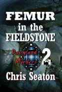 Femur in the Fieldstone Large Print: Dairyland Murders