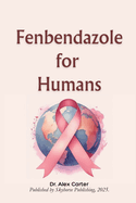 Fenbendazole for Humans