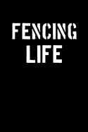Fencing Life: Blank Lined Journal College Rule Stencil