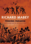 Fencing Paradise: Reflections on the Myths of Eden