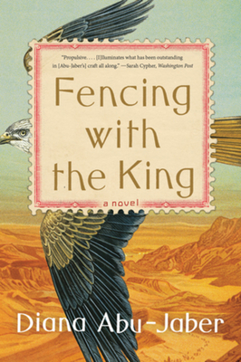 Fencing with the King - Abu-Jaber, Diana