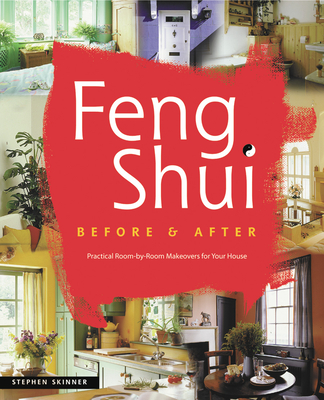 Feng Shui Before & After - Skinner, Stephen