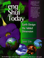 Feng Shui Today: Earth Design - The Added Dimension - Lin, Jami