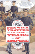 Fenwick Travers and the Years of Empire: An Entertainment - Saunders, Raymond M