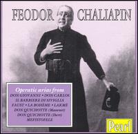 Feodor Chaliapin - Feodor Chaliapin (bass); Florence Austral (soprano); Olive Kline (soprano)