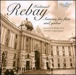 Ferdinand Rebay: Sonatas for Flute and Guitar