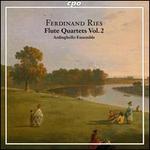 Ferdinand Ries: Flute Quartets, Vol. 2