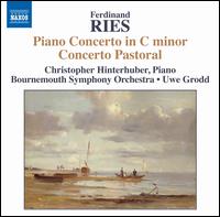 Ferdinand Ries: Piano Concertos, Vol. 4 - Christopher Hinterhuber (piano); Bournemouth Symphony Orchestra; Uwe Grodd (conductor)
