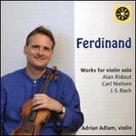 Ferdinand: Works for violin solo