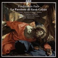 Ferdinando Par: La Passione di Ges Cristo - Alvaro Lozano (baritone); Enea Scala (tenor); Valentina Coladonato (soprano); Valentina Kutzarova (mezzo-soprano);...