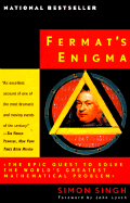 Fermat's Enigma: The Epic Quest to Solve the World's Greatest Mathematical Problem