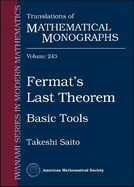 Fermat's Last Theorem: Basic Tools - Saito, Takeshi