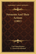 Ferments and Their Actions (1901)