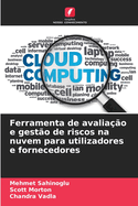 Ferramenta de avalia??o e gest?o de riscos na nuvem para utilizadores e fornecedores