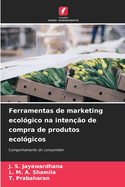 Ferramentas de marketing ecol?gico na inten??o de compra de produtos ecol?gicos