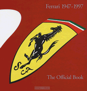 Ferrari 1947-1997 the Official Book - Cancellieri, Gianni