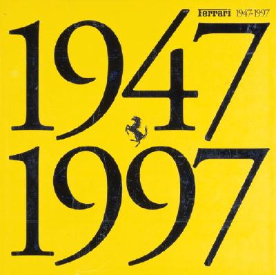 Ferrari: 1947-1997 - Ferrari, Auotomobiles, and Rizzoli Publications (Creator)