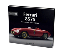 Ferrari 857S: The remarkable history of 0578M