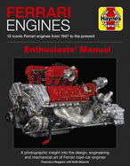 Ferrari Engines Enthusiasts' Manual: 15 Iconic Ferrari Engines from 1947 to the Present