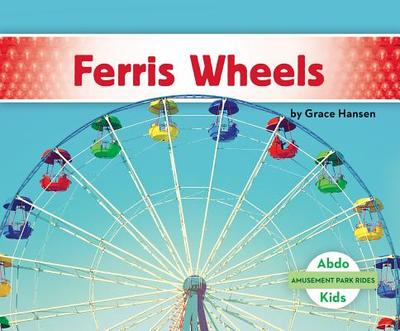 Ferris Wheels - Hansen, Grace