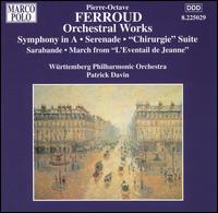 Ferroud: Orchestral Works - Wrttemberg Philharmonic; Patrick Davin (conductor)