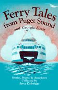 Ferry Tales from Puget Sound: & Georgia Straight.
