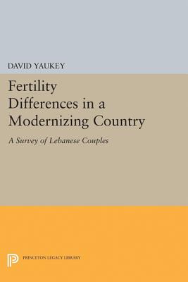 Fertility Differences in a Modernizing Country - Yaukey, David
