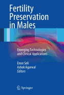 Fertility Preservation in Males: Emerging Technologies and Clinical Applications