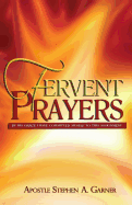 Fervent Prayers: By His Grace I Have Committed Myself to This Assignment