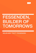 Fessenden, Builder of Tomorrows