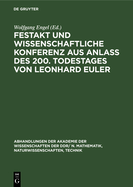 Festakt Und Wissenschaftliche Konferenz Aus Anla? Des 200. Todestages Von Leonhard Euler: 15./16. September 1983 in Berlin