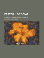 Festival of Song; A Series of Evenings with the Poets