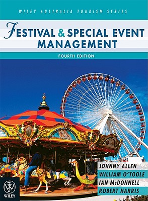 Festival & Special Event Management - Allen, Johnny, and O'Toole, William, and Harris, Robert