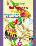 Festive Halloween Posters Grayscale Adult Coloring Book