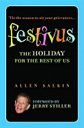 Festivus: The Holiday for the Rest of Us - Salkin, Allen, and Stiller, Jerry (Foreword by)