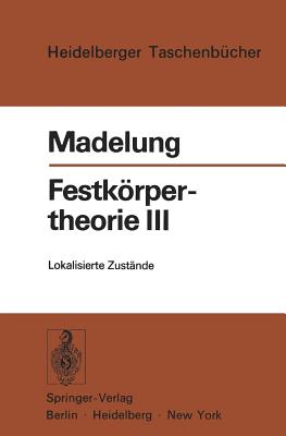 Festkorpertheorie III: Lokalisierte Zustande - Madelung, Otfried