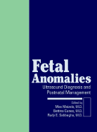 Fetal Anomalies: Ultrasound Diagnosis and Postnatal Management - Maizels, Max, and Cuneo, Bettina F, and Sabbagha, Rudy E