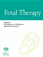 Fetal Therapy - Evans, Mark I (Editor), and Platt, L D (Editor), and De La Cruz, F (Editor)