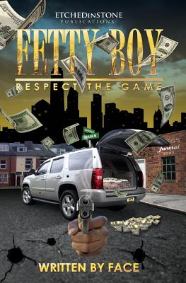 Fetty Boy: Respect the game - Francis, Patrick