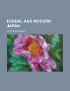 Feudal and Modern Japan