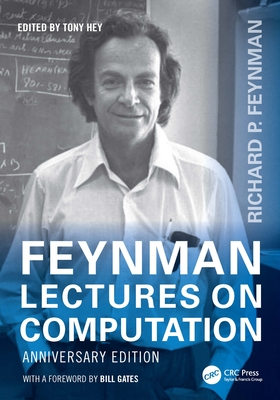 Feynman Lectures on Computation: Anniversary Edition - Hey, Tony (Editor)