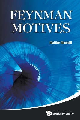 Feynman Motives - Marcolli, Matilde