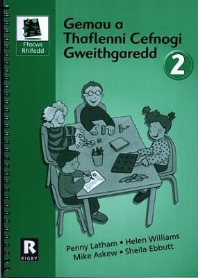 Ffocws Rhifedd 2: Gmau a Thaflenni Cefnogi Gweithgaredd - Williams, Helen, and Latham, Penny, and Ebbutt, Sheila