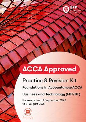 FIA Business and Technology FBT (ACCA F1): Practice and Revision Kit - BPP Learning Media