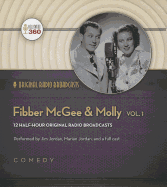 Fibber McGee & Molly, Volume 1 - Jordan, Jim (Read by), and Jordan, Marian (Read by), and Full Cast, A (Read by)