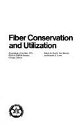 Fiber Conservation and Utilization: Proceedings of the May 1974 Pulp & Paper Seminar, Chicago, Illinois