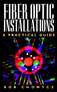 Fiber Optic Installations: A Practical Guide